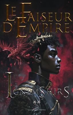 Ignemshirs, Livre II : LE FAISEUR D’EMPIRE