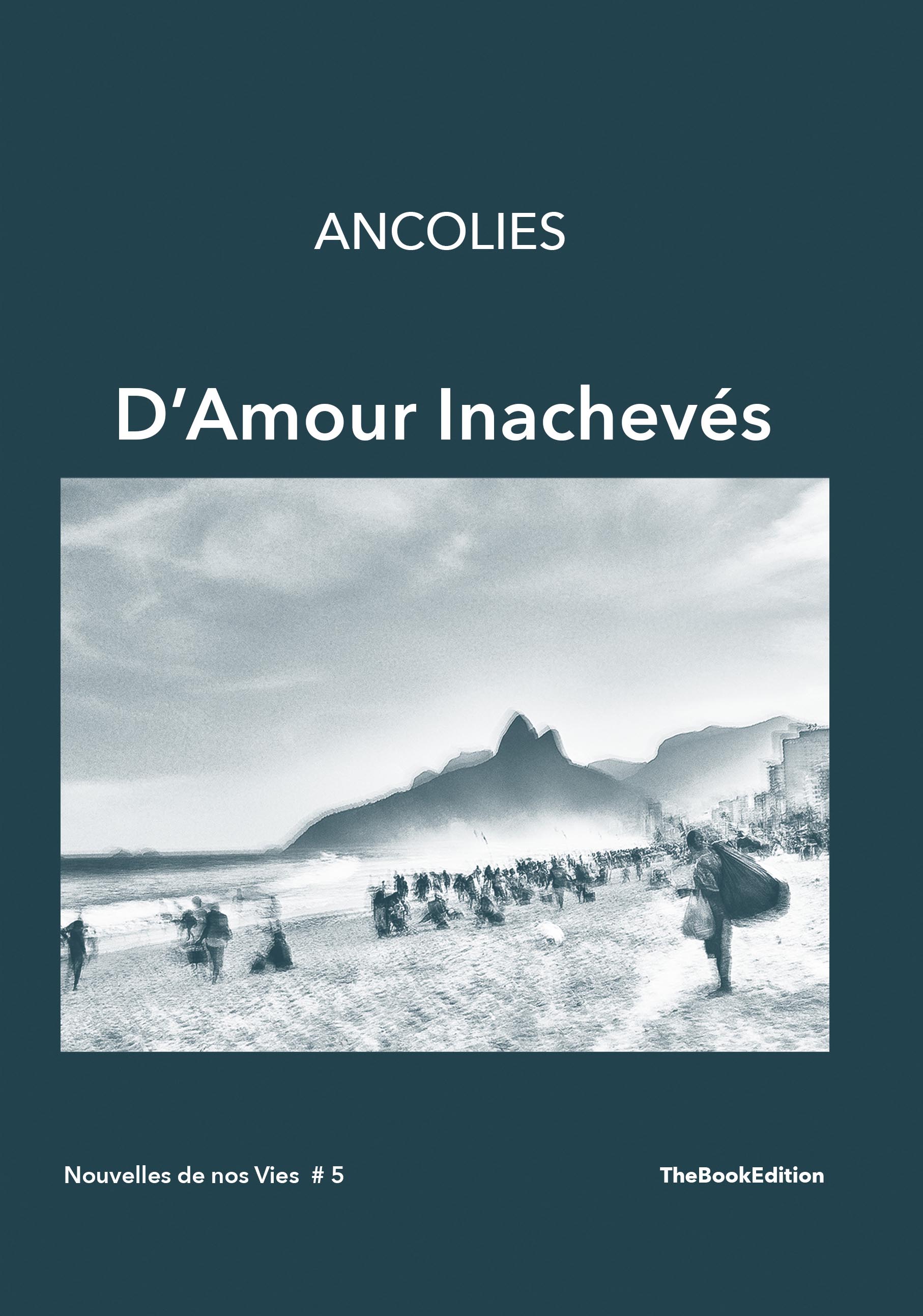 D'Amour Inachevés