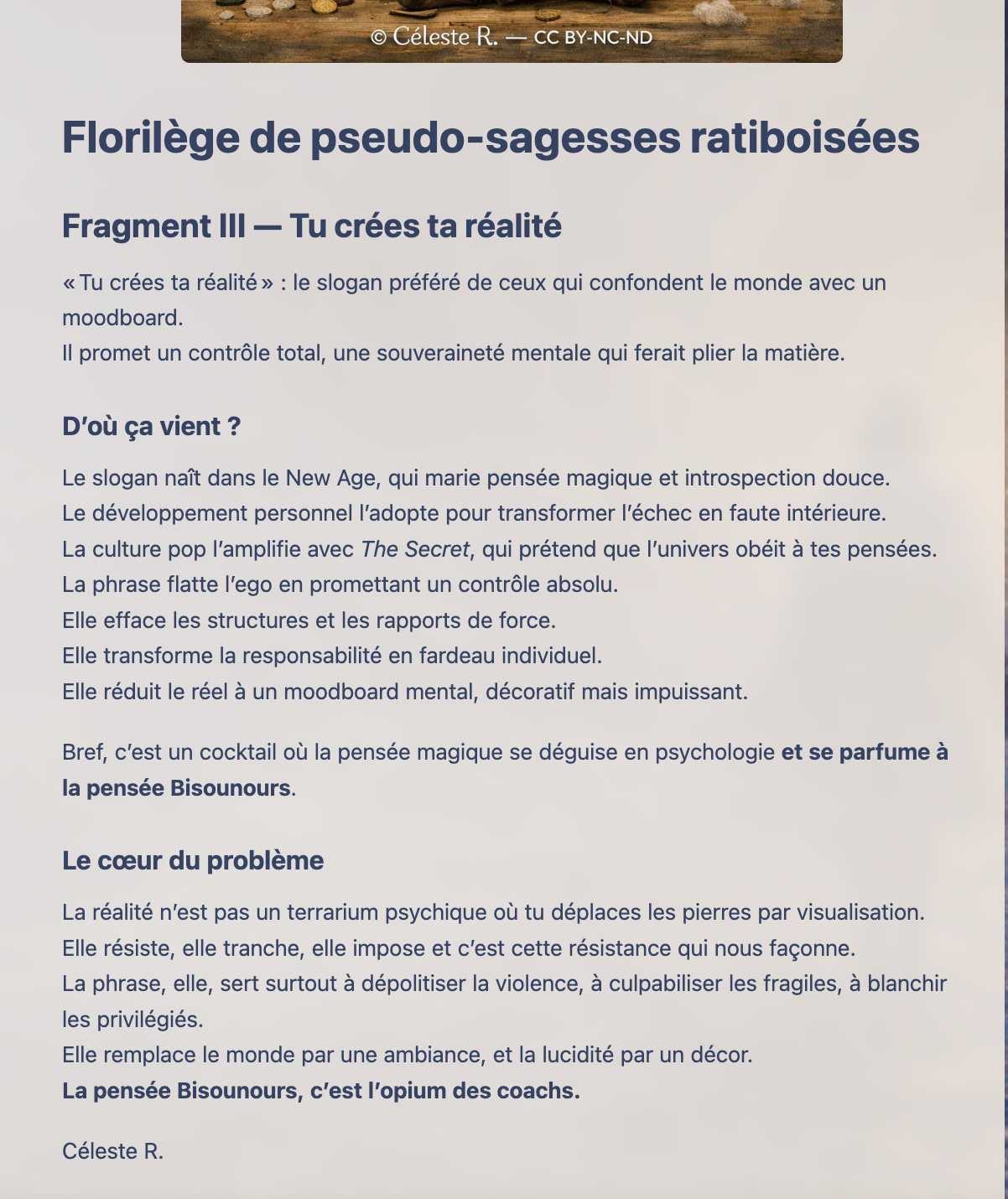 "Tu crées ta réalité"