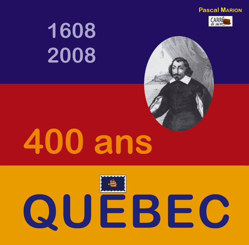 1608-2008. 400 ans Québec